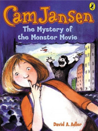 Cam Jansen : The Mystery of The Monster Movie