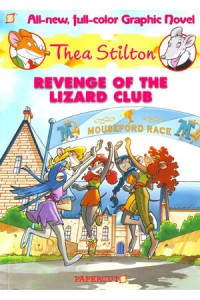 Thea Stilton Graphic Novel #02: Revenge of the Lizard Club