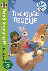 Image of Treehouse Rescue - Peter Rabit Tales Series - Read It Yourself With Ladybird - Level 2