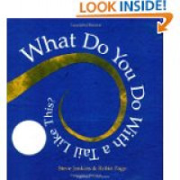 Image of What Do You Do With a Tail Like This?