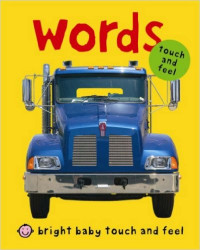 Image of Words (Bright Baby Touch and Feel) Board book