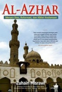 Al-Azhar : Menara Ilmu, Reformasi, Dan Kiblat Keutamaan