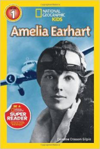 National Geographic Readers: Amelia Earhart (Readers Bios) Paperback