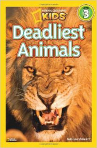 National Geographic Readers: Deadliest Animals