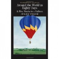 Around the World in Eighty Days & Five Weeks in a Balloon