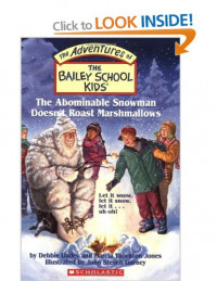 Image of The Bailey School Kids #50: The Abominable Snowman Doesn't Roast Marshmallows: The Abominable Snowman Doesn't Roast Marshmallows (Adventures of the Bailey School Kids)