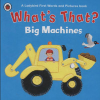 Image of What's That? Big Machines