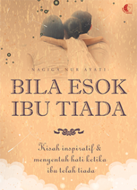 Bila Esok Ibu Tiada