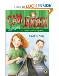 Cam Jansen and the Green School Mystery