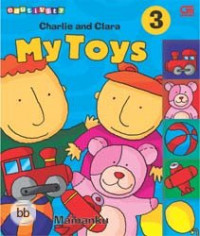 Charlie and Clara: My Toys