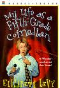 My Life as a Fifth Grade Comedian