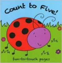 Image of Count to Five! Bobbly Book) Fun to Touch Pages Board book
