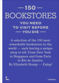 150 Bookstores you need to visit before you die