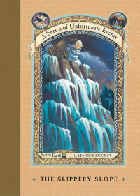 A series of unfortunate events: the slippery slope