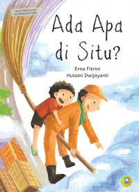 Ada apa di situ?