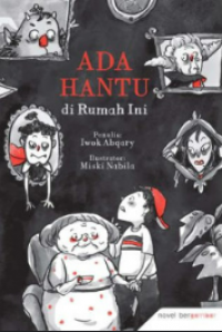Ada hantu di rumah ini