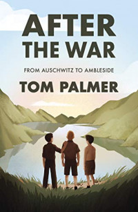 After the war: from Auschwitz to Amblesid
