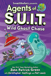 Agents of S.U.I.T.: wild ghost chase
