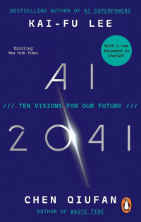 Image of AI 2041: the visions for our future