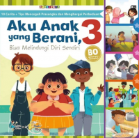 Image of Aku anak yang berani: bisa melindungi diri sendiri 3