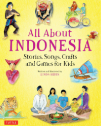 Image of All about Indonesia: stories, songs, crafts, and games for kids