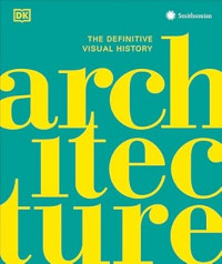 Architecture: the definitive visual guide