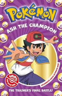 Image of Ash the champion: the trainer's final battle!
