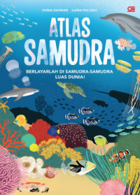 Image of Atlas samudra: berlayarlah di samudra-samudra luas dunia!