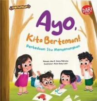 Image of Ayo, Kita Berteman! : Perbedaan Itu Menyenangkan