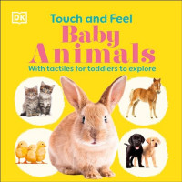 Baby animals: with tactiles for toddlers to explore
