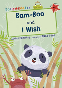 Bam-boo and i wish