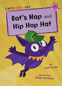 Bat's nap and hip hop hat