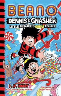 Image of Beano Dennis & Gnasher: Little Menace’s Great Escape