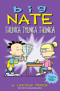 Big nate: thunka, thunka, thunka