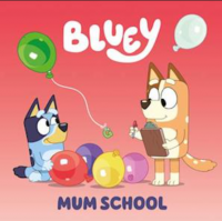 Bluey: mum school