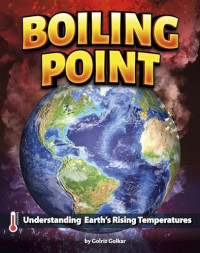 Image of Boiling point: understanding earth's rising temperatures