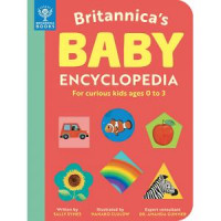 Britannica's baby encyclopedia: for curious kids ages 0 to 3