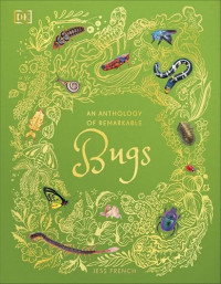 Image of Bugs: an anthology of remarkable