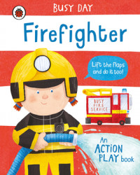 Busy day: firefighter