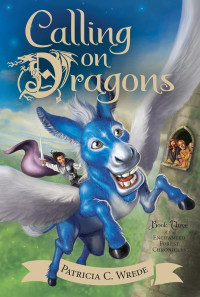 Image of Calling on dragons: the enchanted forest chronicles