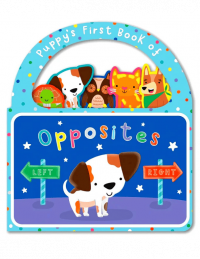 Image of Carry Along Puppy's First Book Of Opposites