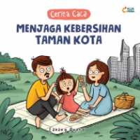 Cerita Caca: menjaga kebersihan taman kota