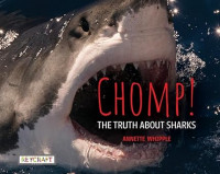 Chomp! the truth about sharks