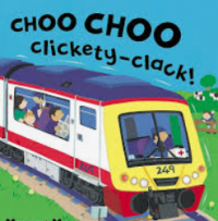 Image of Choo choo clickety-clack!