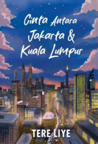 Cinta antara Jakarta & Kuala Lumpur