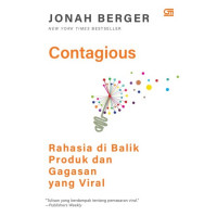 Contagious : rahasia di balik produk dan gagasan yang viral
