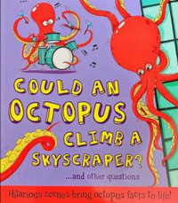 Image of Could an octopus climb a skyscraper? and other question