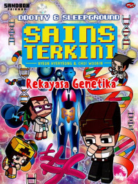 Ddoty & sleepground: sains terkini: rekayasa genetika