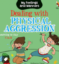 Image of Dealing with physical aggression: learning to stay calm