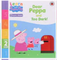 Dear peppa and too dark
